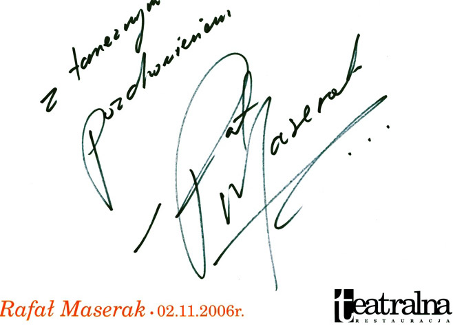 Autograf Rafała Maseraka dla Teatralnej